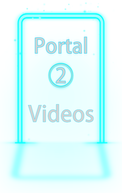 Portal 2 - Videos